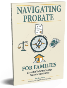 Cover of Navigating Probate for Families, a guide to selling a home in probate and handling inherited real estate